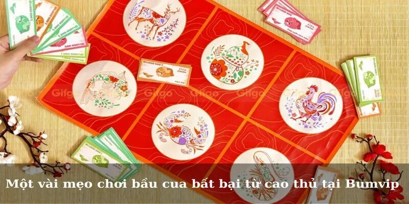 Một vài mẹo chơi bầu cua bất bại từ cao thủ tại Bumvip