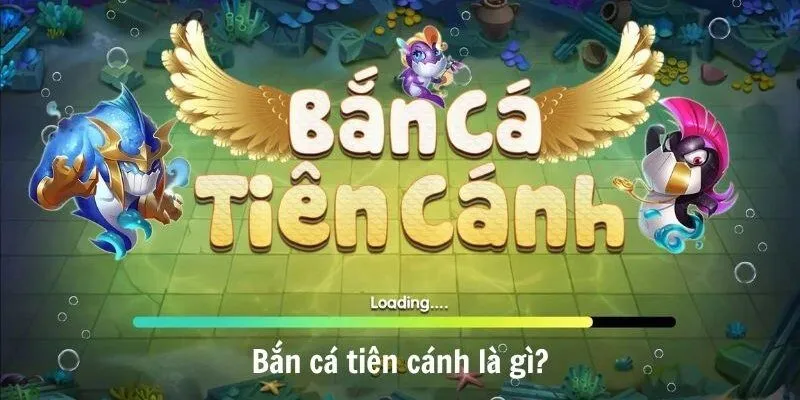 Tổng quan về bắn cá tiên cánh tại Bumvip